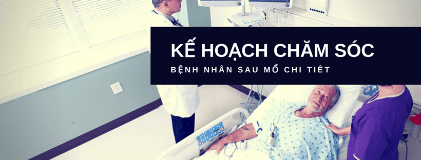ke hoach cham soc benh nhan sau mo