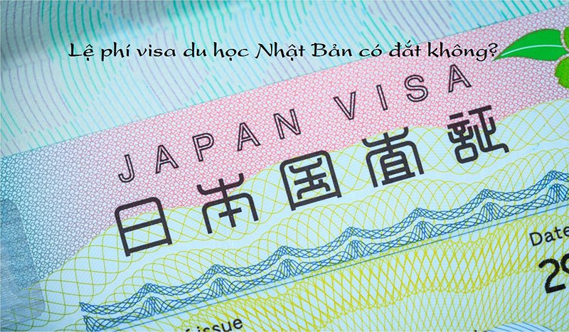 Lệ phí Visa du học Nhật Bản mới nhất 2019 đắt rẻ như thế nào?