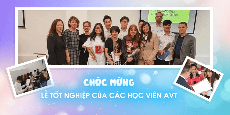 Chúc mừng học viên AVT tốt nghiệp tại Đức